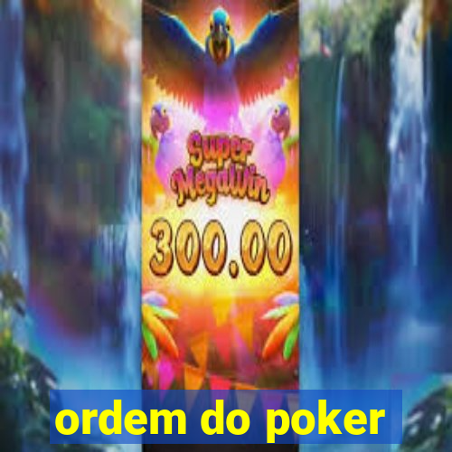 ordem do poker